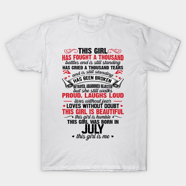 This Girl Was Born In July T-Shirt by xylalevans